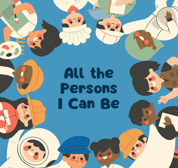 All the Persons I Can Be